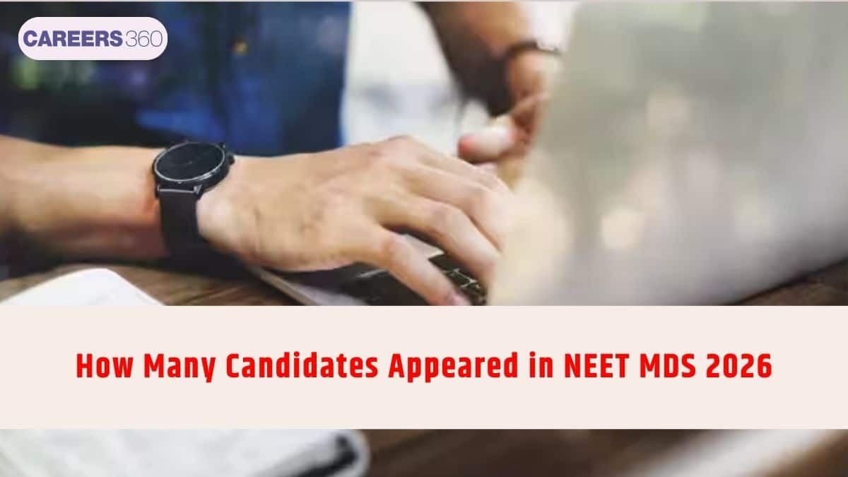 How Many Candidates Appeared in NEET MDS 2026?